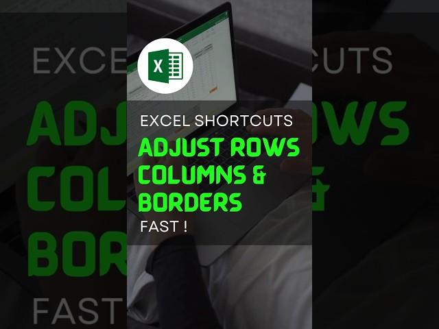 Top Excel Shortcuts : Adjust Rows, Columns, and Add Borders Fast!