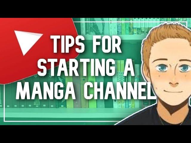 Tips for Starting a Manga Channel