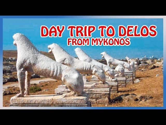 Day Trip from Mykonos to DELOS island  [Mykonos' MUST DO tour]