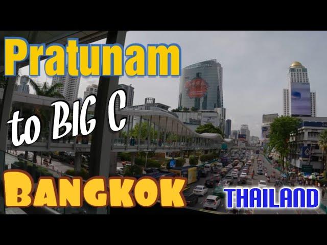 Walking from Pratunam to BIG C and return  Bangkok Thailand