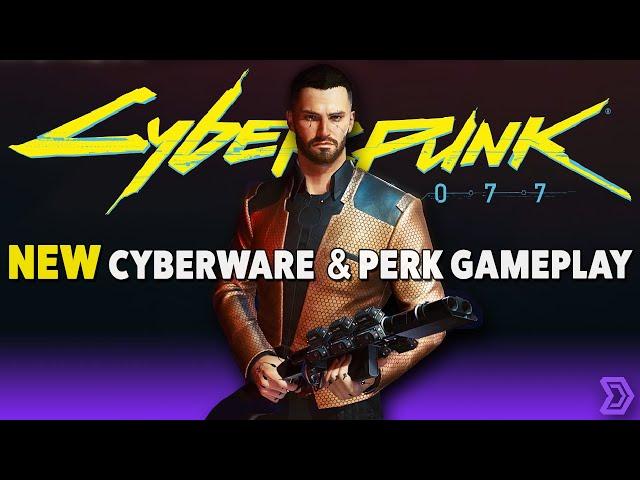 Cyberpunk 2077 NEW Gameplay - PERK TREE, Cyberware, Skills, Attributes, Customization, & More.