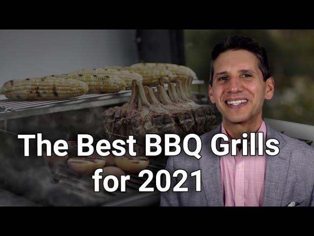 The Best BBQ Grills for 2021 - Ratings / Reviews / Prices