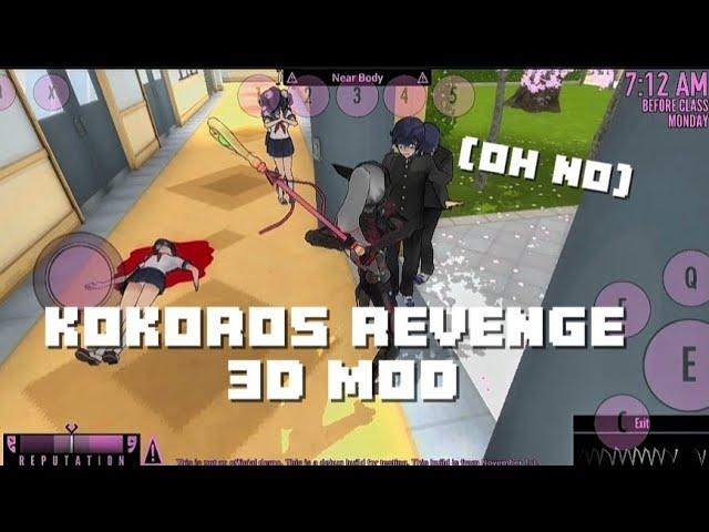 PLAYING KOKOROS REVENGE 3D MOD!!! (BY MY BESTIE @LaylaDev)