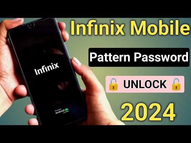 Infinix Mobile Ka Pattern Lock Kaise Tode || How To Unlock Infinix All Phone Without Password