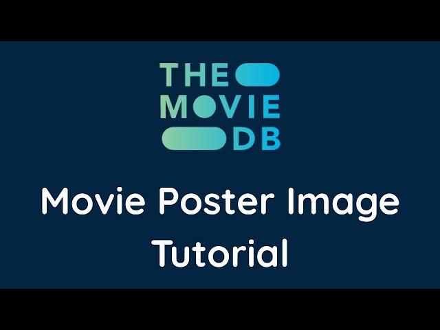 The Movie Database Movie Poster Image API Tutorial