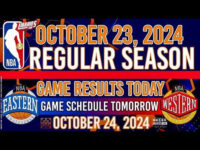 NBA GAME RESULTS TODAY | OCTOBER 23, 2024 | GAMES TOMORROW | OCTOBER 24, 2024 | NBA REGULAR SEASON