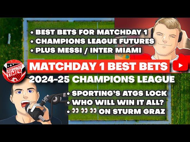 BEST BETS Champions League Streamed 9/17-19 // Matches, Futures, Everything You Need to Know to WIN