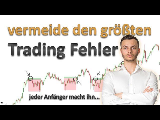 Mache diesen Trading Anfänger Fehler nie wieder...