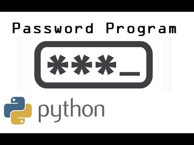 Password Program Using IF Statements in Python