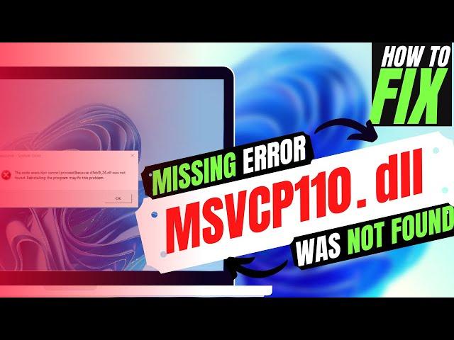 [2023] How To Fix MSVCP110.dll is Missing from computer / Not Found Error  Windows 11/10  32/64bit