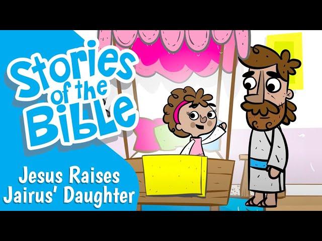 Jesus Raises Jairus' Daughter | Stories of the Bible