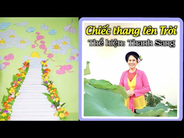 Thiên Thê - Chiếc thang lên Trời (Thanh Sang thể hiện) - Làn điệu Bèo Dạt Mây Trôi