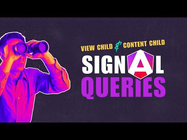 Signal queries: Angular viewChild() and contentChild() functions