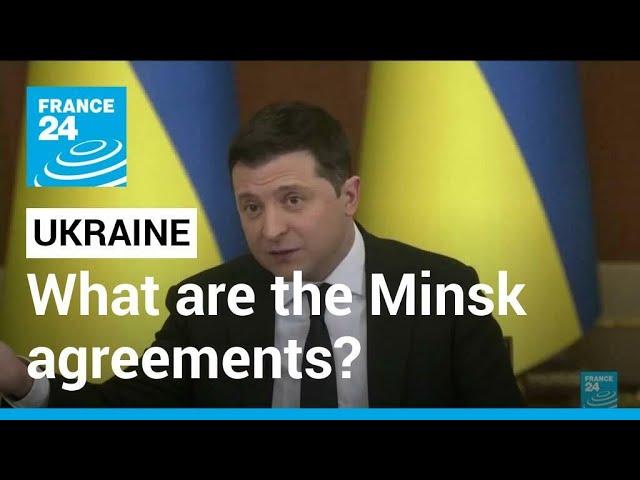 What are the Minsk agreements on the Ukraine conflict? • FRANCE 24 English