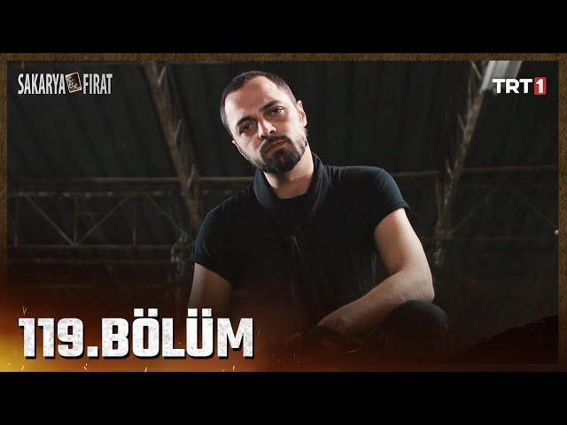 Sakarya Fırat 119. Bölüm