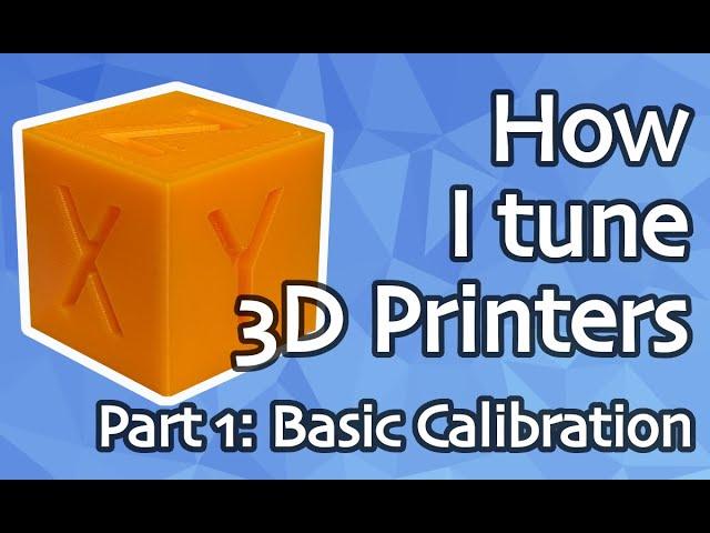 How I tune 3D Printers