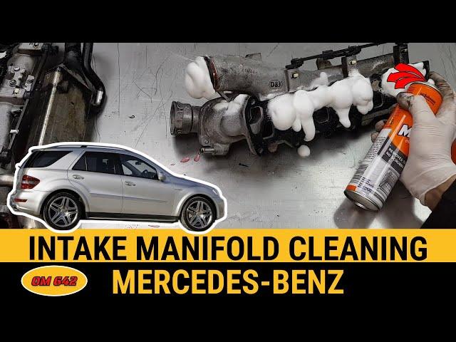 OM642 How to Clean Intake Manifold ML350 cdi W164 E320 ML320 S350 C320 Mercedes Benz Vito GL350 G350