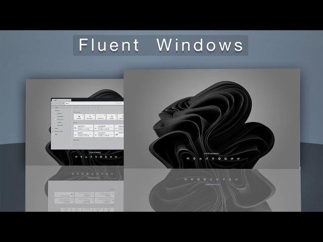 Fluent Windows | Cool Desktop | Files Explorer Customization | Windows 11 Dark Theme