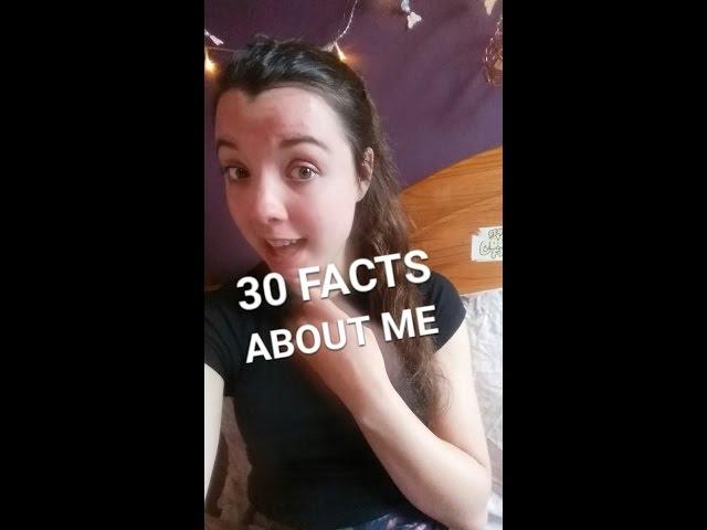 30 RANDOM FACTS ABOUT ME . . .
