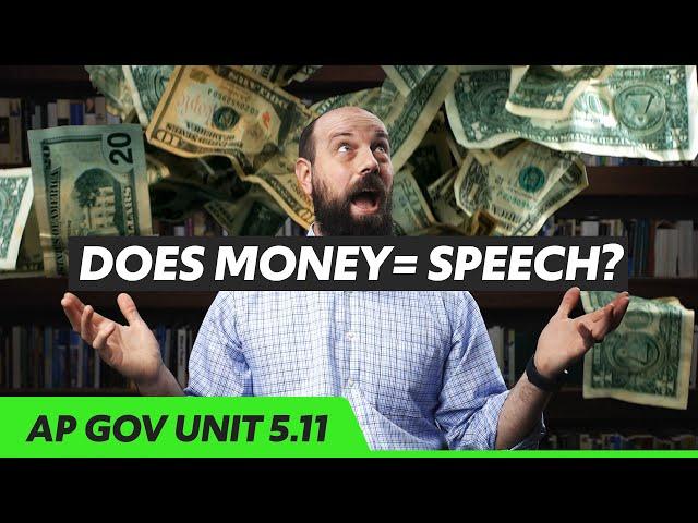 Campaign FINANCE [AP Gov Review, Unit 5 Topic 11 (5.11)]