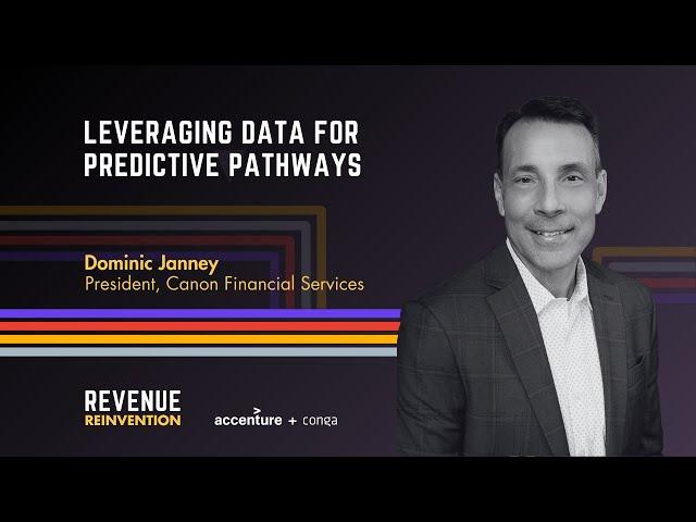 Leveraging Data for Predictive Pathways with Dominic Janney of Canon Financial Services, Inc.