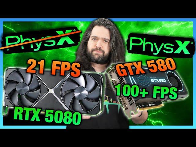 NVIDIA Giveth, NVIDIA Taketh Away | RIP PhysX 32-bit (GTX 580 vs. RTX 5080)