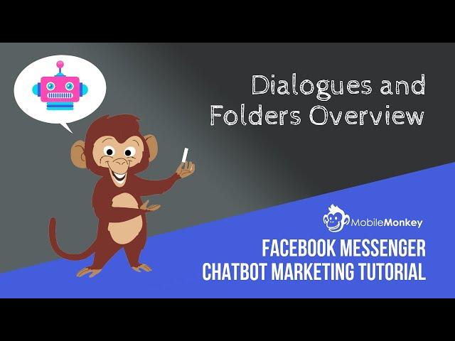 How to use dialogues in MobileMonkey