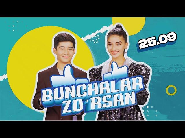 Bunchalar Zo'rsan 25/09/2024