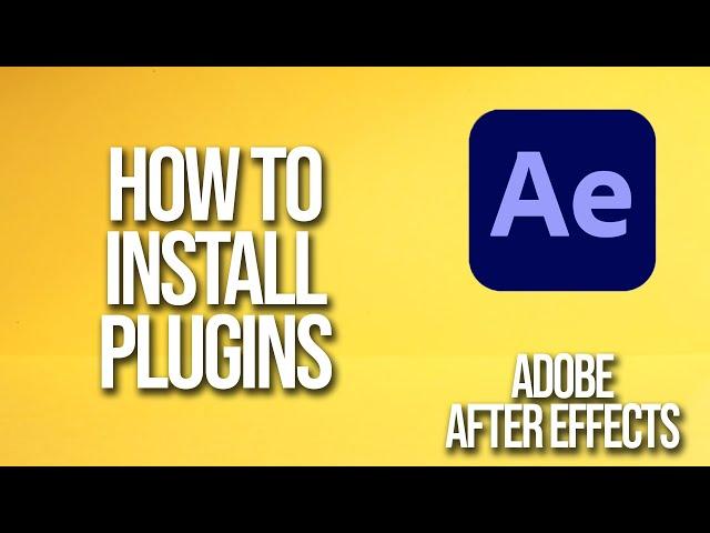 How to Install Plugins Adobe After Effects Tutorial