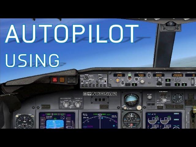 FSX How to Use Autopilot | Season 1 Episode 3 | NEW VERSION OUT!