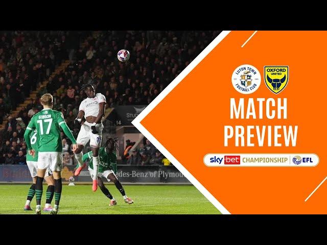 TIME TO SCORE ADEBAYO! Luton Town vs Oxford United | Match Preview | EFL Championship