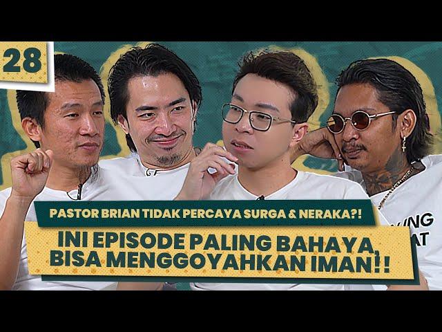 DOWNLOAD 28 : SURGA DAN NERAKA CUMA HALU?!