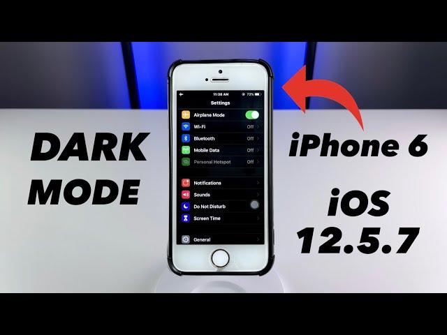 Enable Dark Mode on iPhone 6 on iOS 12.5.7