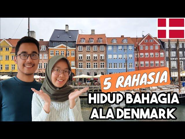 KENAPA DENMARK JADI NEGARA PALING BAHAGIA SEDUNIA - WHY DENMARK IS THE HAPPIEST COUNTRY IN THE WORLD