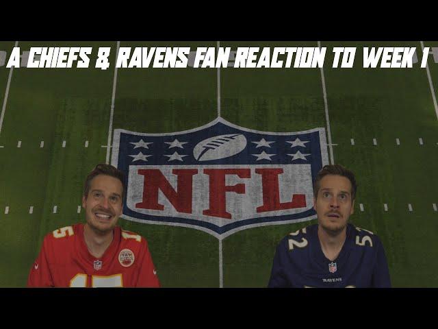 A Chiefs & Ravens Fan Reaction to NFL Week 1