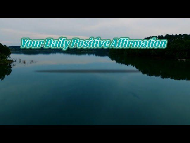 Affirmation Of The Day  #58 - Positive Thinking, Positive Energy, Positive Mindset