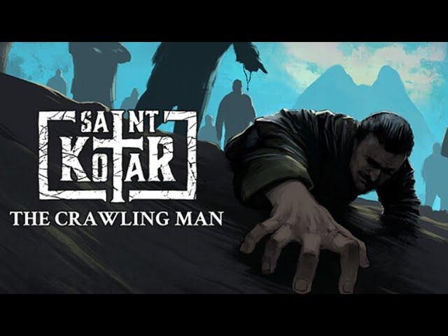 Saint Kotar: The Crawling Man HD