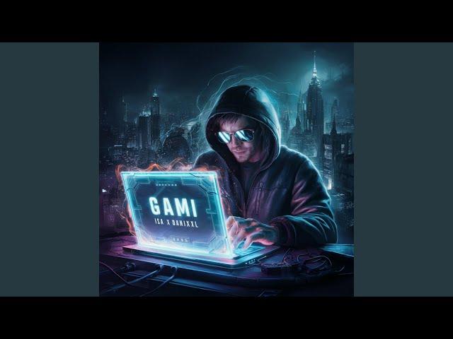 Gami (feat. IsA & Danixxl)