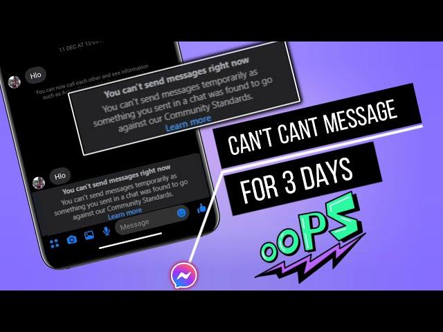 How To Fix You Can't Send Message Now/for 3 days Error on Messenger