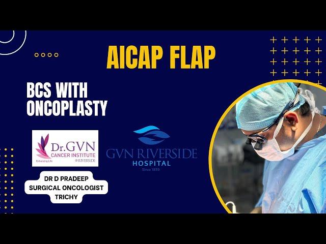 AICAP flap | Partial Breast Reconstruction | Dr Pradeep Surgical Oncologist