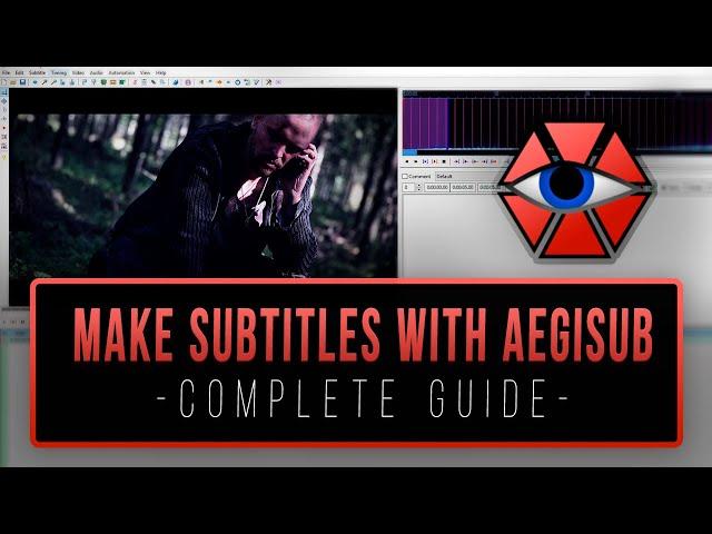 How to make SUBTITLES for your Films with Aegisub [COMPLETE GUIDE]