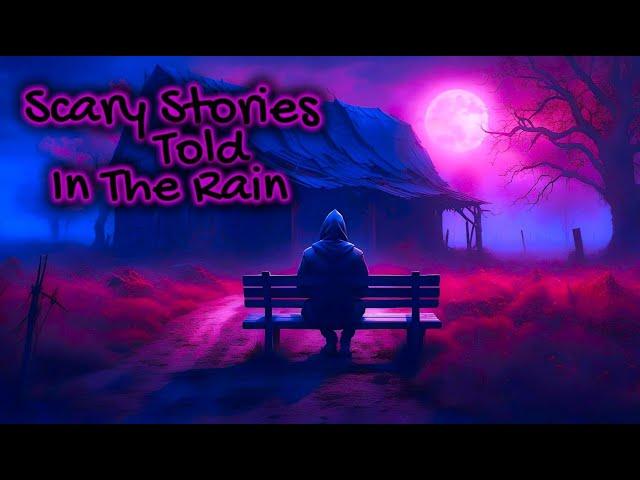 Stay Awhile... and Listen | Scary True Stories Told In The Rain | HD RAIN VIDEO | (Scary Stories)