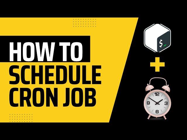 How To Schedule a Cron Job To Run Bash Script?