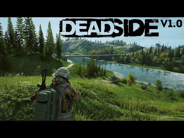 Deadside Just Keeps Getting Better | Deadside V1.0