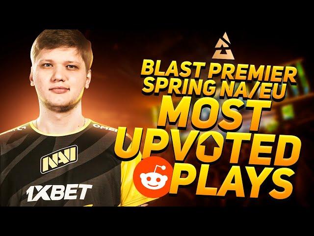 BLAST PREMIER SPRING NA/EU MOST UPVOTED CS:GO REDDIT MOMENTS