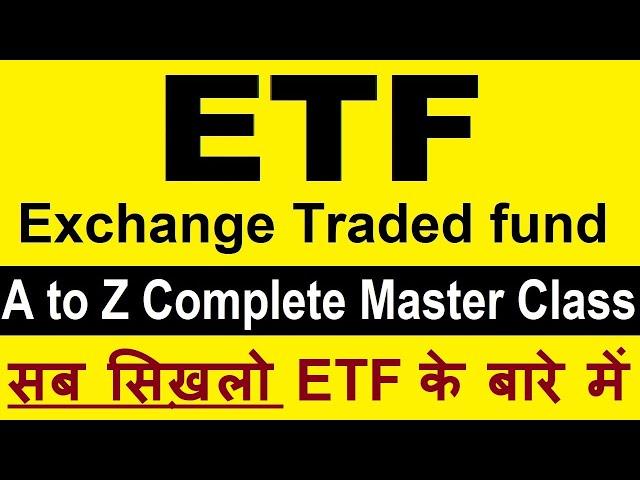 Complete ETF Investing Master Class | Free Stock Market Course| Exchange traded fund Knowledge Hindi