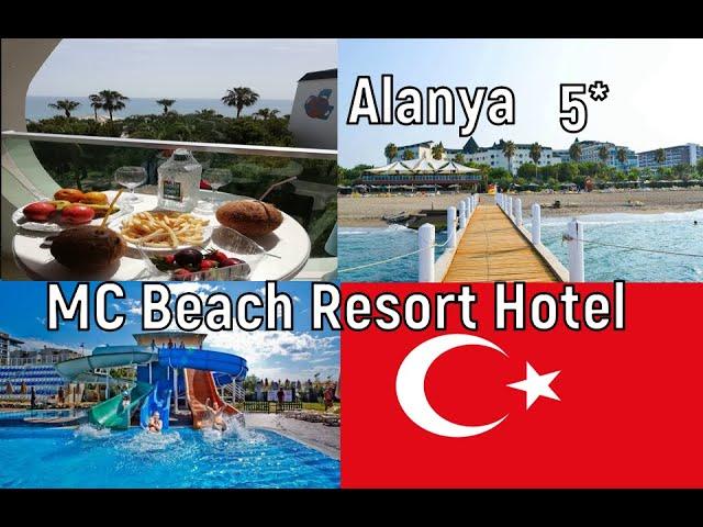  MC Beach Resort Hotel 5* Аланья, Конаклы. отдых в Турции