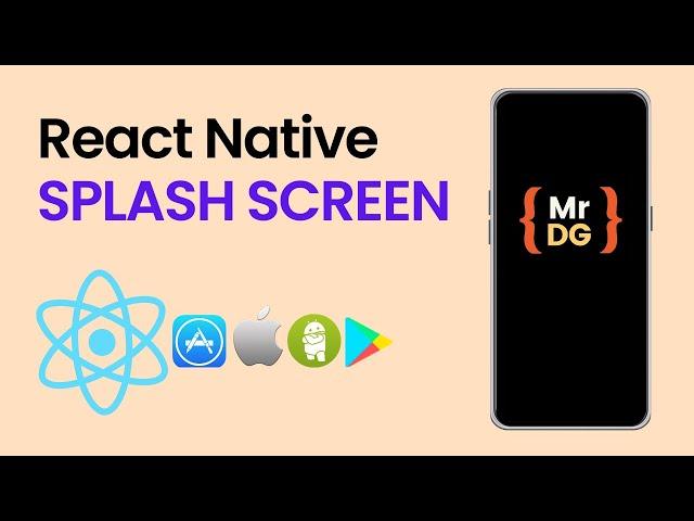 React Native Splash Screen for Android | Mr DevGeek | Muhammad Aamir Malik