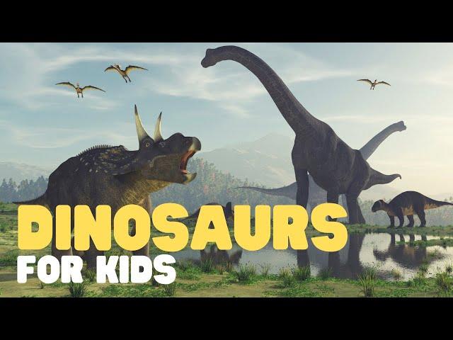 Dinosaurs for Kids | Learn about Dinosaur History, Fossils, Dinosaur Extinction and more!