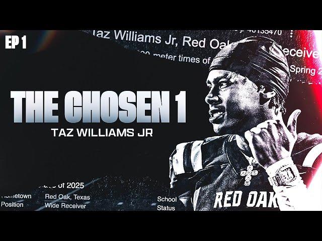 Taz Williams Jr: The Chosen "ONE" EP. 1 | An Original Docuseries